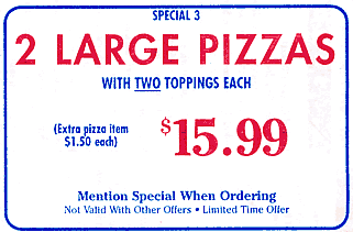 ad: 2 lg. pizzas $15.99